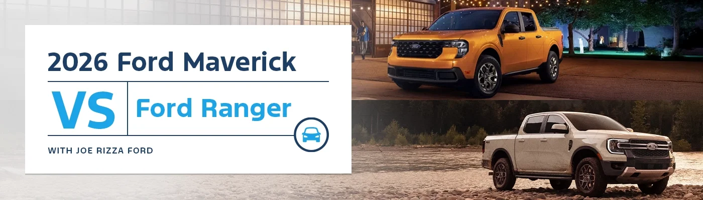 Ford Maverick vs Ford Ranger Comparison - Joe Rizza Ford