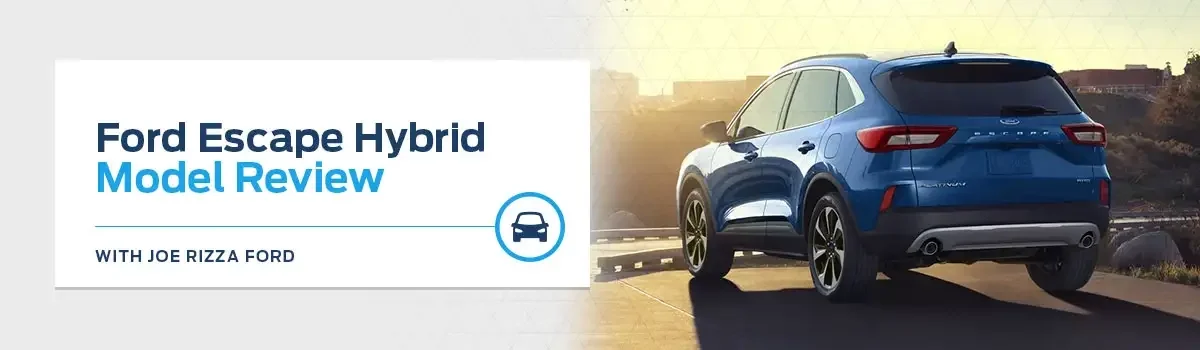 Ford Escape Hybrid Model Overview at Joe Rizza Ford