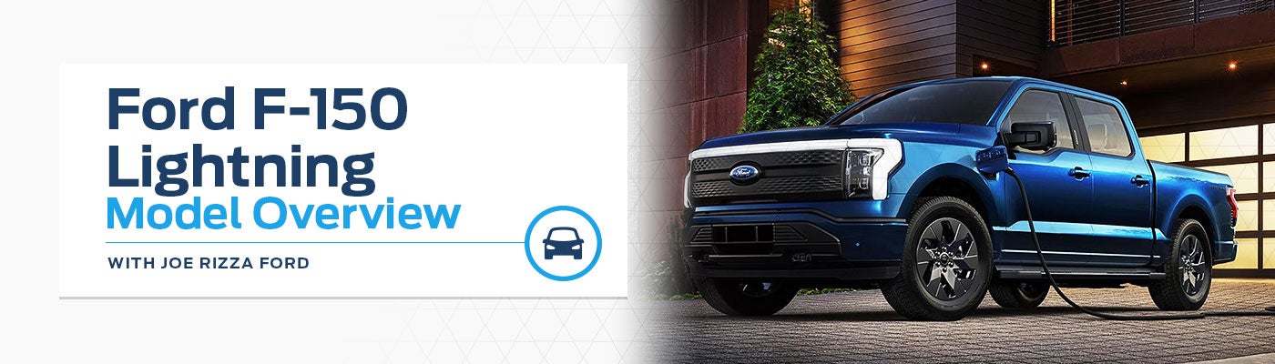 Ford F-150 Lightning Model Overview - Joe Rizza Ford of Orland Park